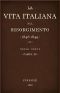 [Gutenberg 51464] • La vita Italiana nel Risorgimento (1846-1849), parte 3 / Terza serie - Storia